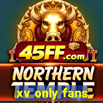 xv only fans